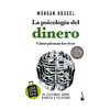 LA PSICOLOGIA DEL DINERO (DB). HOUSEL MORGAN