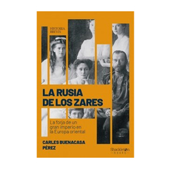 LA RUSIA DE LOS ZARES. PEREZ BUENACASA CARLES