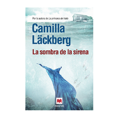 LA SOMBRA DE LA SIRENA. LACKBERG CAMILLA