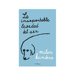 LA INSOPORTABLE LEVEDAD DEL SER (DB NUEVO). KUNDERA MILAN