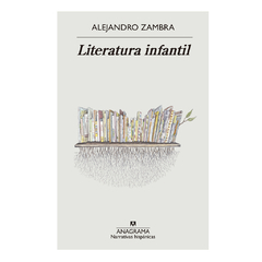 LITERATURA INFANTIL. ZAMBRA ALEJANDRO