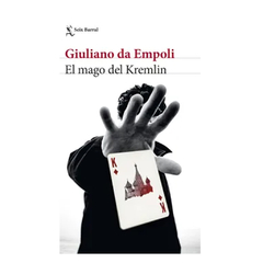 EL MAGO DE KREMLIN. DA EMPOLI GIULIANO