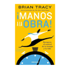 MANOS A LA OBRA. TRACY BRIAN