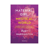 MATERIAL GIRL MYSTICAL WORD. WARRINGTON RUBY