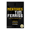 MENTORES. FERRIS TIM