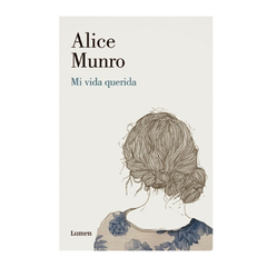 MI VIDA QUERIDA. MUNRO ALICE