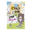 MY CRAZY BOOK. LYNA VALLEJOS