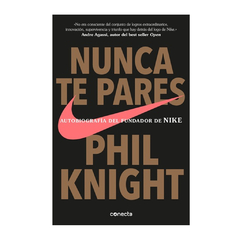 NUNCA TE PARES. KNIGHT PHIL