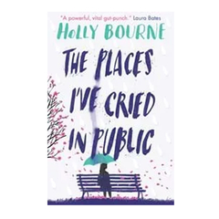 THE PLACES I VE CRIED IN PUBLIC. BOURNE HOLLY