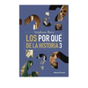 LOS PORQUE DE LA HISTORIA 3. BERN STEPHANE