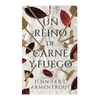 UN REINO DE CARNE Y FUEGO.LIBRO 2. ARMENTROUT JENNIFER