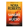 SANGRE Y HUESO. ROBERTS NORA
