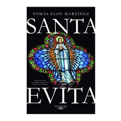 SANTA EVITA. TOMAS ELOY MARTINEZ