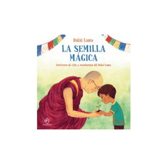 LA SEMILLA MAGICA. DALAI LAMA