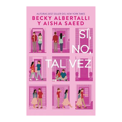 SI, NO, TAL VEZ. ALBERTALLI BECKY Y SAEED AISHA