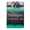 SIEMPRE EL MISMO DIA. NICHOLLS DAVID