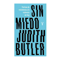 SIN MIEDO. BUTLER JUDITH