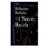 EL TERCER REICH. BOLAÑO ROBERTO