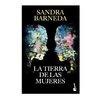 LA TIERRA DE LAS MUJERES. BARNEDA SANDRA