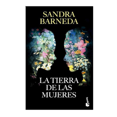 LA TIERRA DE LAS MUJERES. BARNEDA SANDRA