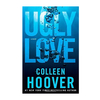 UGLY LOVE. HOOVER COLLEEN