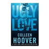 UGLY LOVE. HOOVER COLLEEN