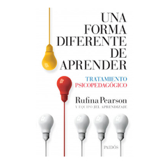 UNA FORMA DIFERENTE DE APRENDER. TRATAMIENTO PSICOPEDAGOGICO. PEARSON RUFINA