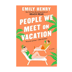 PEOPLE WE MEET ON VACATION. HENRY EMILY