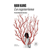 LA VEGETARIANA. KANG HAN