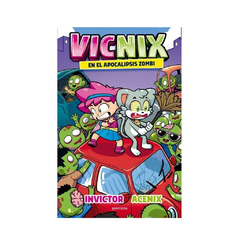 VICNIX EN EL APOCALIPSIS ZOMBI