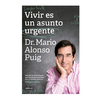 VIVIR ES UN ASUNTO URGENTE. PUIG MARIO ALONSO