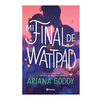 MI FINAL DE WATTPAD. GODOY ARIANA