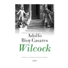 WILCOCK. BIOY CASARES ADOLFO