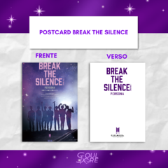 POSTCARD BREAK THE SILENCE (FANMADE) - comprar online