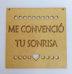 CARTEL "ME CONVENCIO TU SONRISA"