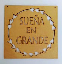 CARTEL "SUEÑA EN GRANDE"