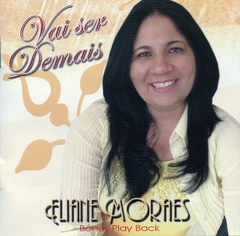 CD Eliane Moraes/Vai ser demais