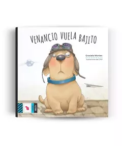 VENANCIO VUELA BAJITO - MONTES GRACIELA