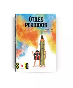 UTILES PERDIDOS (SERIE DEL BOLETO) - PRADO NAHUEL / ROMA (ILUS.).