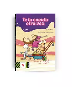 TE LO CUENTO OTRA VEZ (COLECCION SERIE DEL BOLETO) - PISOS CECILIA / FOLGUEIRA RODR