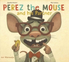 PEREZ THE MOUSE AND HIS PARTNER - ROMERO JAQUELINA