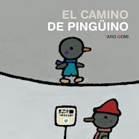 CAMINO DE PINGUINO (COLECCION LOS ESPECIALES DE A - GOMI TARO.