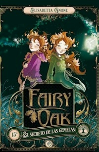 FAIRY OAK 1. EL SECRETO DE LAS GEMELAS - GNOME ELISABETH