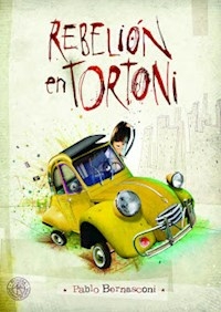 REBELION EN TORTONI - BERNASCONI PABLO