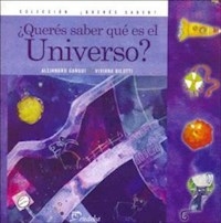 QUERES BABER QUE ES EL UNIVERSO - GANGUI ALEJANDRO