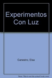 EXPERIMENTOS CON LA LUZ - CANESTRO ELSA