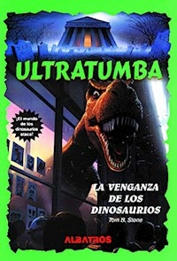 VENGANZA DE LOS DINOSAURIOS, LA - STONE, TOM