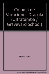 COLONIA DE VACACIONES DRACULA - STONE TOM B