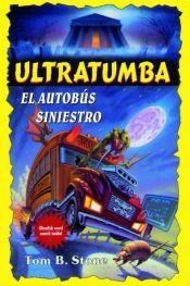 AUTOBUS SINIESTRO EL - STONE TOM B