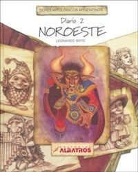 SERES MITOLOGICOS 2 NOROESTE - BATIC LEANDRO